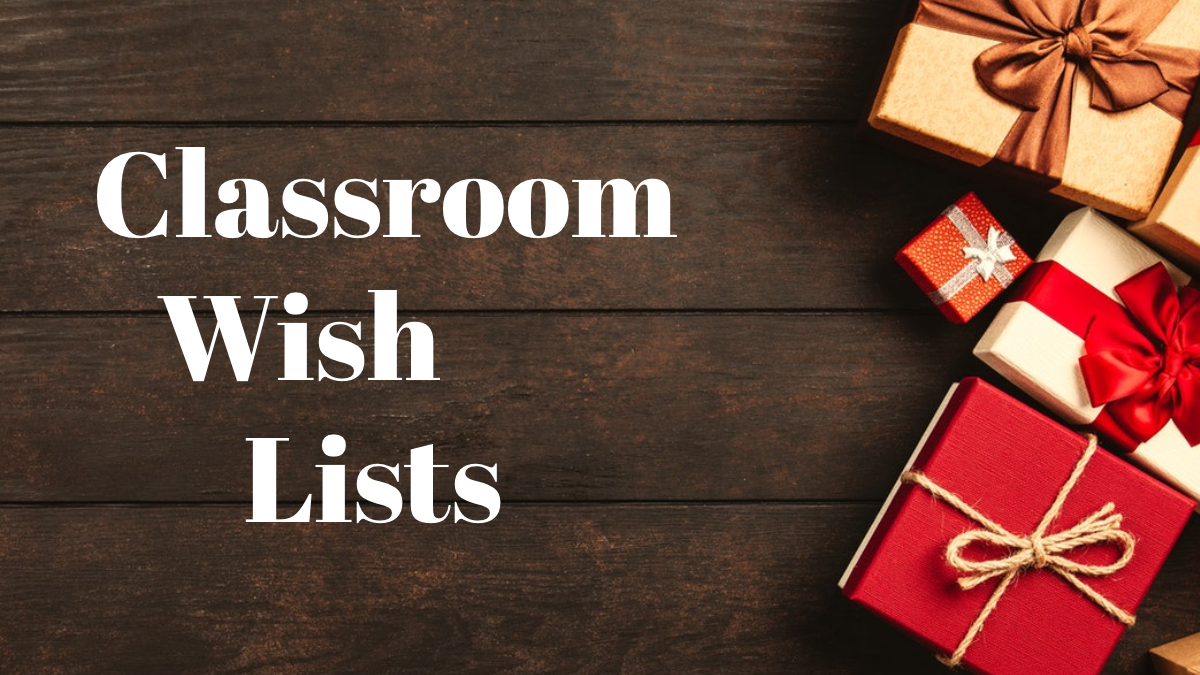 Classroom Wish Lists